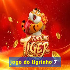 jogo do tigrinho 7